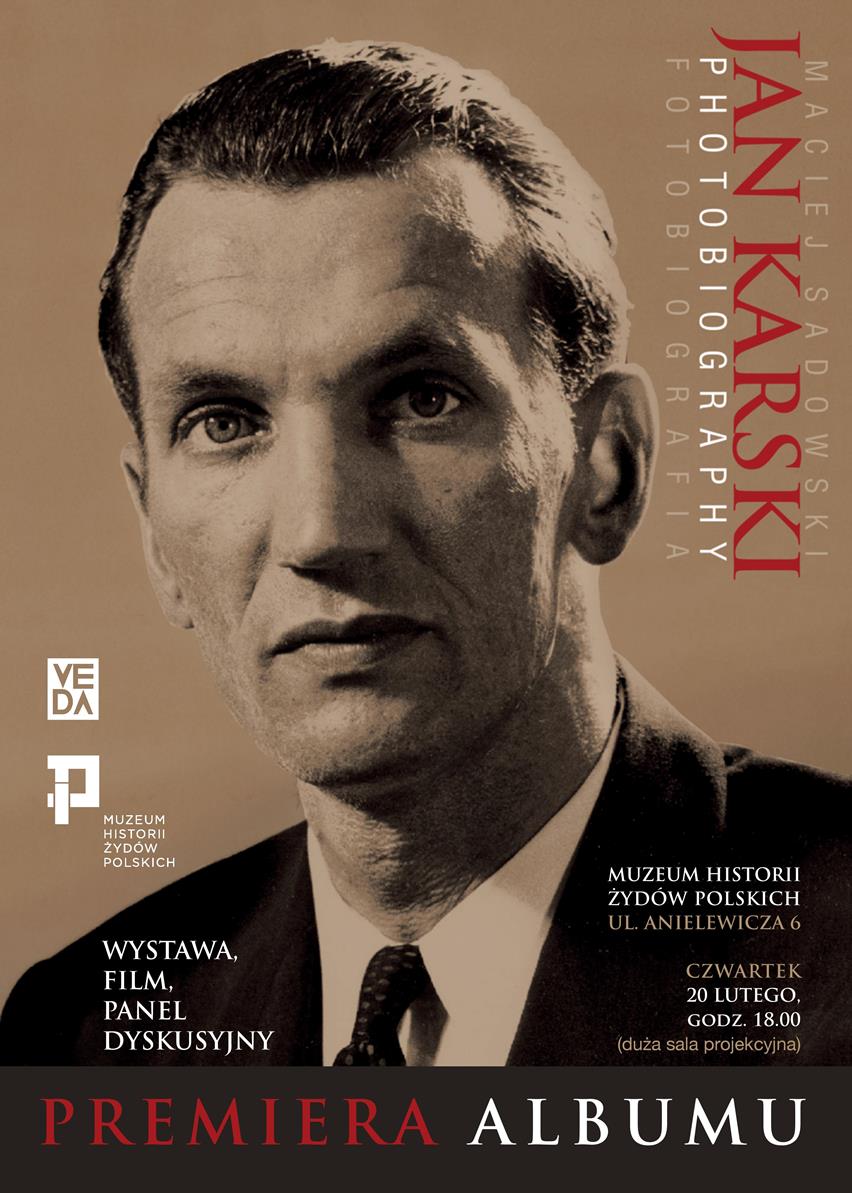 „Jan Karski. Fotobiografia” – plakat spotkania premierowego (źródło: materiały prasowe