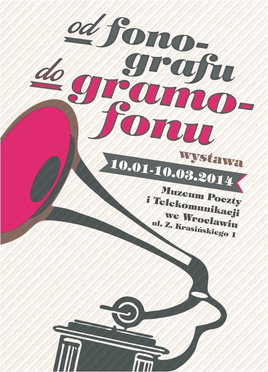„Od fonografu do gramofonu", plakat (źródło: mat. prasowe)