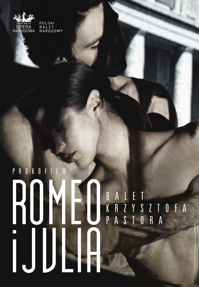 „Romeo i Julia" Krzysztofa Pastora w wykonaniu Scottish Ballet, fot. Andrew Ross, plakat: Adam Żebrowski, zdjęcie: Łukasz Murgrabia, na zdjęciu: Maria Żuk i Vladimir Yaroshenko (źródło: mat. prasowe)