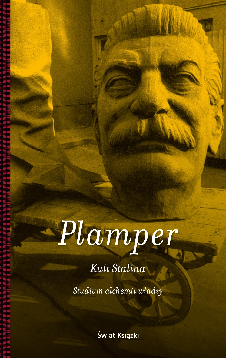 Jan Plamper „Kult Stalina. Studium alchemii władzy” – okładka (źródło: materiały prasowe)