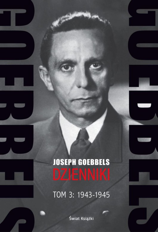 Joseph Goebbels „Dzienniki”, t. 3 – okładka (źródło: materiały prasowe)