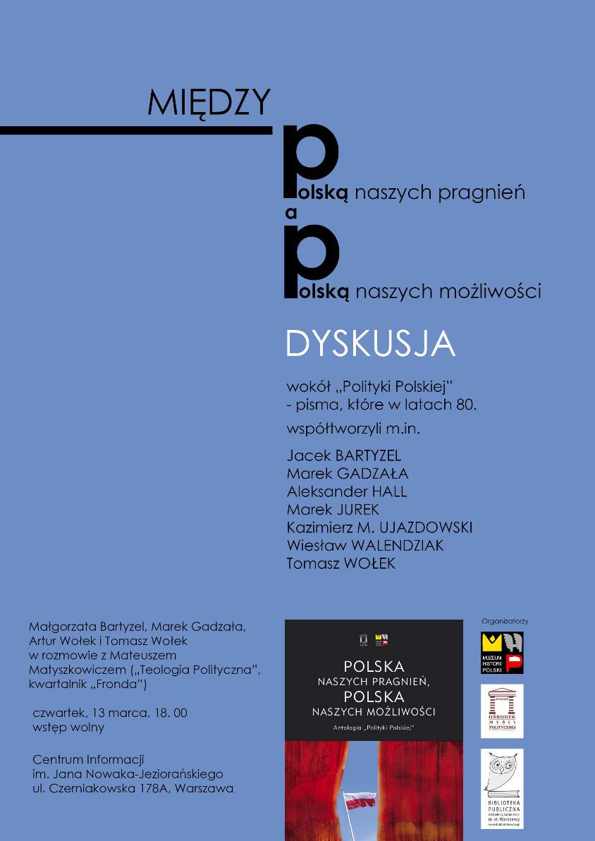 „Między Polską naszych pragnień a Polską naszych możliwości” – plakat (źródło: materiały prasowe)