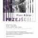 Piotr Niklas, „Przejście”, Centrum św. Jana w Gdańsku, plakat wystawy (źródło: materiały prasowe organizatora)