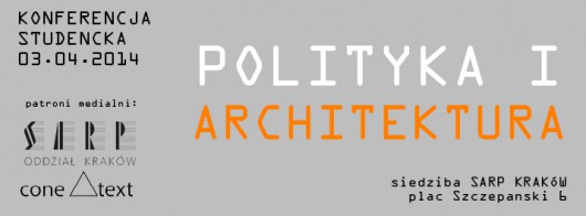 Polityka i Architektura (źródło: materiały prasowe organizatora)