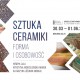 „Sztuka ceramiki – forma i osobowość”, Muzeum Narodowe w Gdańsku (źródło: materiały prasowe muzeum)