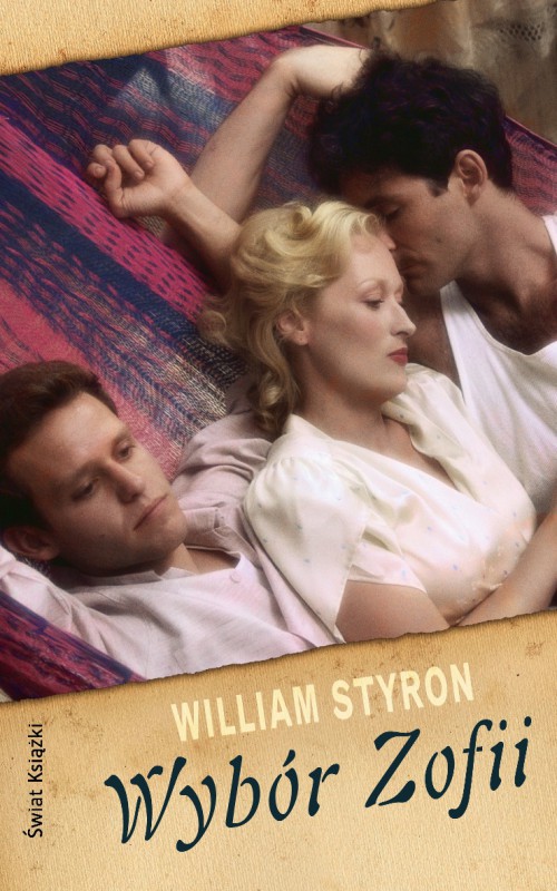 William Styron „Wybór Zofii” – okładka (źródło: materiały prasowe)