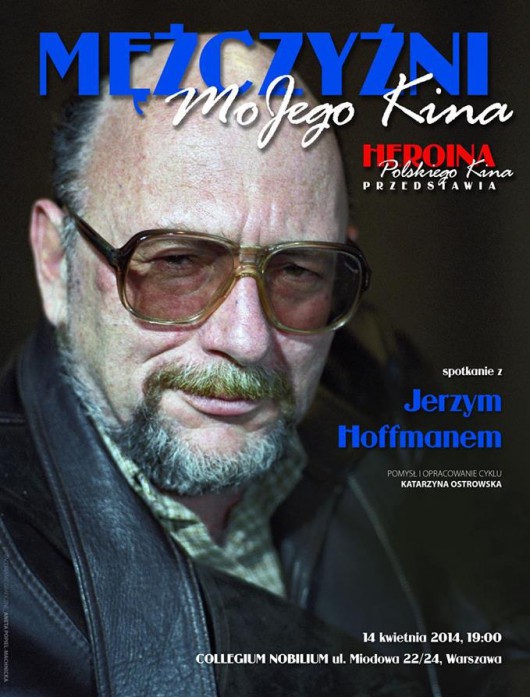 Cykl „Mężczyźni MoJego życia": spotkanie z Jerzym Hoffmanem, plakat (źródło: mat. prasowe)