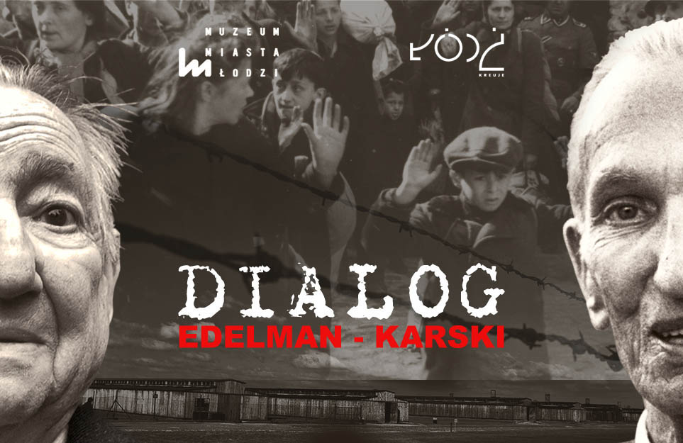 „Dialog Edelman–Karski” (źródło: materiały prasowe)