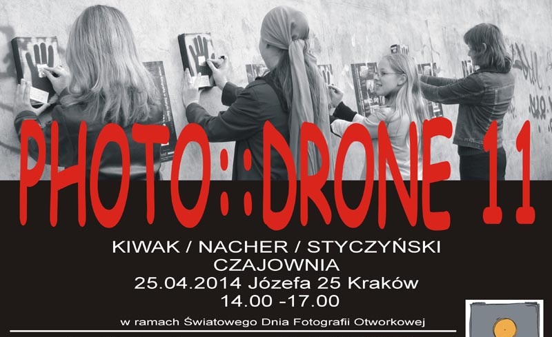 Akcja PHOTO::DRONE, Herbaciarnia Czajownia w Krakowie, plakat (źródło: materiały prasowe organizatora)