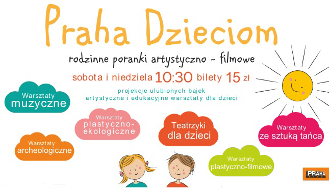 „Praha dzieciom – rodzinne poranki artystyczno-filmowe” (źródło: materiały prasowe)