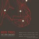 „Red Trio" (źródło: materiały prasowe organizatora)
