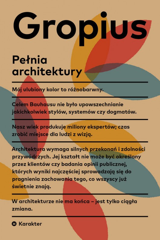Walter Gropius „Pełnia architektury” (źródło: materiały prasowe organizatora)