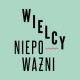 „Wielcy niepoważni" (źródło: mat. prasowe)