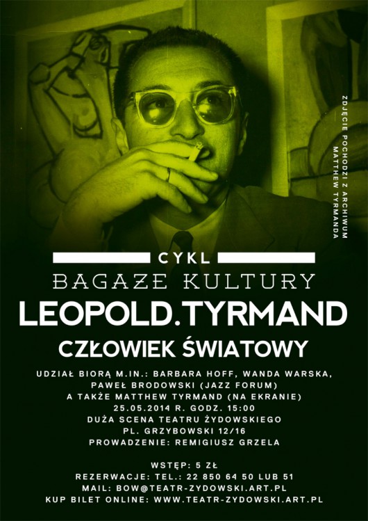 „Bagaże Kultury”: „Leopold Tyrmand. Człowiek światowy” – plakat (źródło: materiały prasowe)