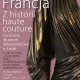 „Elegancja-Francja. Z historii haute couture” – plakat (źródło: materiały prasowe)