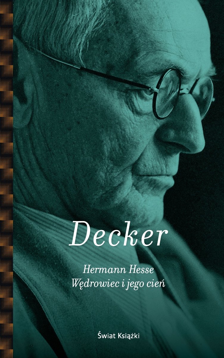 Gunnar Decker „Hermann Hesse. Wędrowiec i jego cień” – okładka (źródło: materiały prasowe)