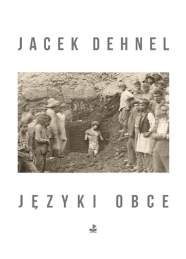 Jacek Dehnel „Języki obce” – okładka (źródło: materiały prasowe)