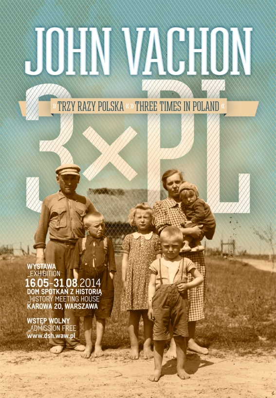 „John Vachon. Trzy razy Polska”, plakat (źródło: materiały prasowe)