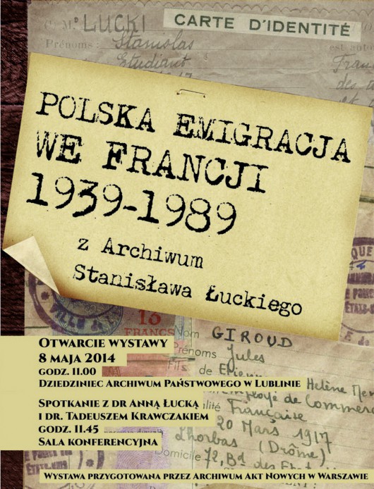 „Polska emigracja we Francji 1939–1989 z Archiwum Stanisława Łuckiego”, plakat (źródło: materiały prasowe)