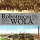 „Robotnicza Wola” – plakat (źródło: materiały prasowe)