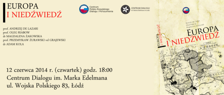 Dyskusja wokół książki „Europa i niedźwiedź”, Centrum Dialogu im. Marka Edelmana w Łodzi, zaproszenie (źródło: materiały prasowe organizatora)