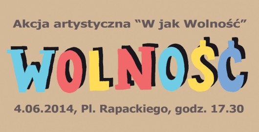 Galeria Rusz, akcja „W jak Wolność”, baner (źródło: materiały prasowe organizatora)