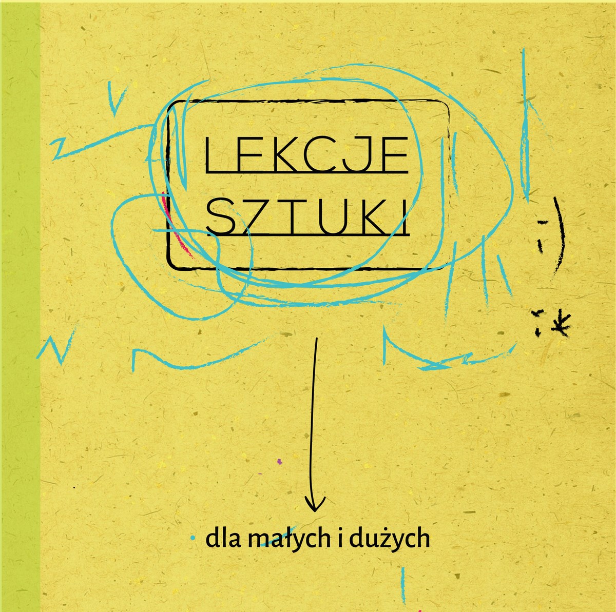 Lekcje sztuki dla małych i dużych, Warsztaty Kultury w Lublinie, plakat (źródło: materiały prasowe organizatora)