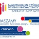 Mazowieckie Dni Twórczości, Designu i Innowacyjności 2014 (źródło: materiały prasowe organizatora)