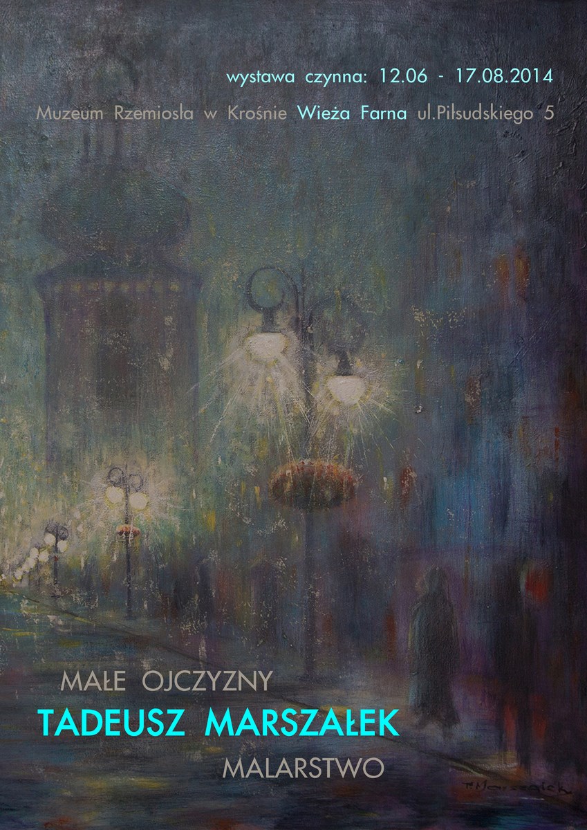 Tadeusz Marszałek, „Małe ojczyzny”, Muzeum Rzemiosła w Krośnie (źródło: materiały prasowe organizatora)