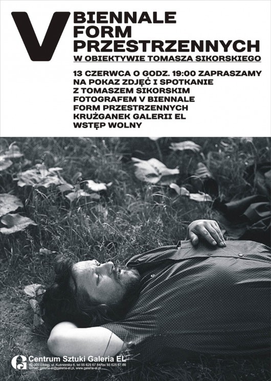 Tomasz Sikorski, V Biennale Form Przestrzennych, spotkanie w Centrum Sztuki Galerii EL w Elblągu, plakat (źródło: materiały prasowe organizatora)