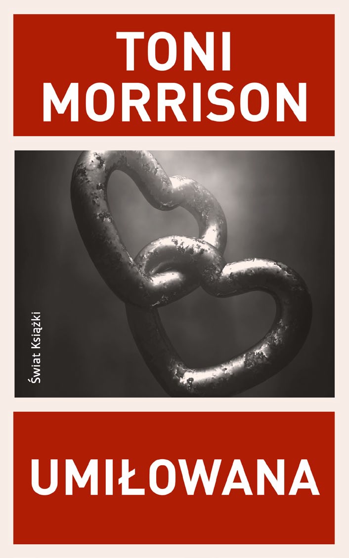 Toni Morrison, „Umiłowana”, Świat Książki, okladka (źródło: materiały prasowe organizatora)