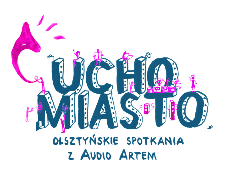 Olsztyńskie Spotkania z Audio Artem - Projekt Ucho Miasto (źródło: mat. prasowe)