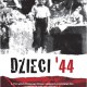 Jerzy Mirecki „Dzieci ’44. Wspomnienia dzieci powstańczej Warszawy” – okładka (źródło: materiały prasowe)