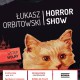 Łukasz Orbitowski „Horror show” – plakat (źródło: materiały prasowe)