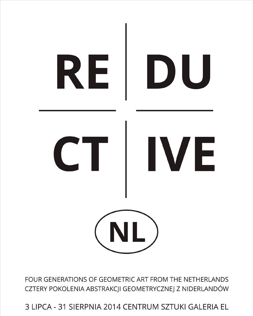 Wystawa „Reductive.NL”, Centrum Sztuki Galeria EL, Elbląg, plakat (źródło: materiały prasowe organizatora)