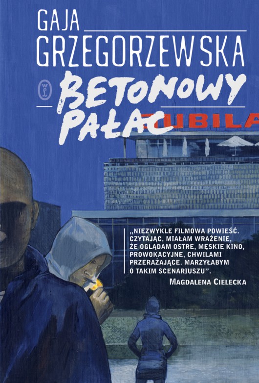 Gaja Grzegorzewska „Betonowy pałac” – okładka (źródło: materiały prasowe)