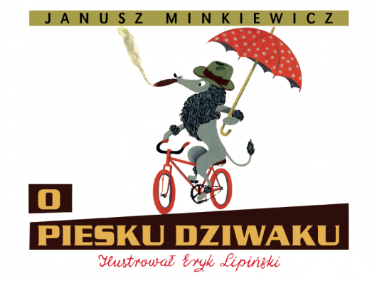 Janusz Minkiewicz, „O piesku dziwaku", okładka (źródło: materiały prasowe wydawcy)
