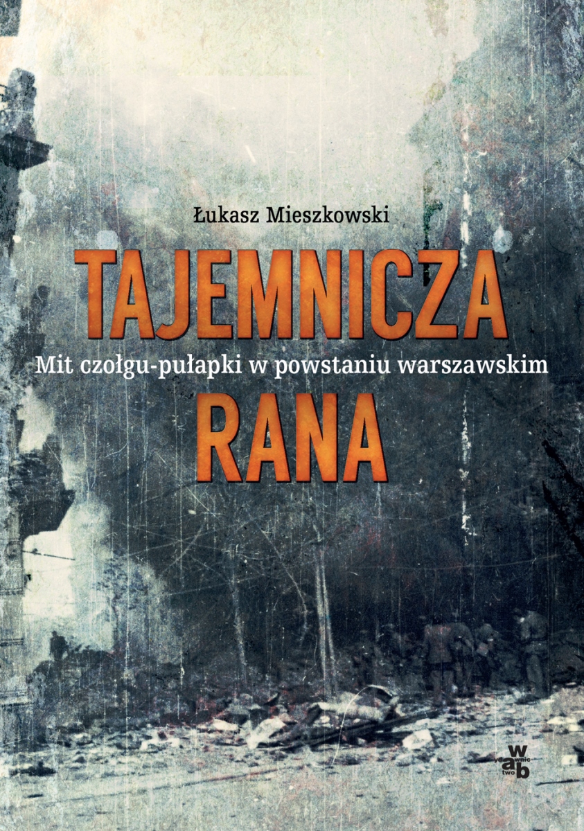 Łukasz Mieszkowski „Tajemnicza rana” – okładka (źródło: materiały prasowe)