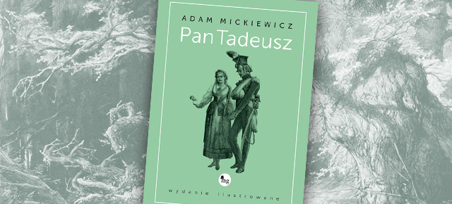 Adam Mickiewicz „Pan Tadeusz” (źródło: materiały prasowe)