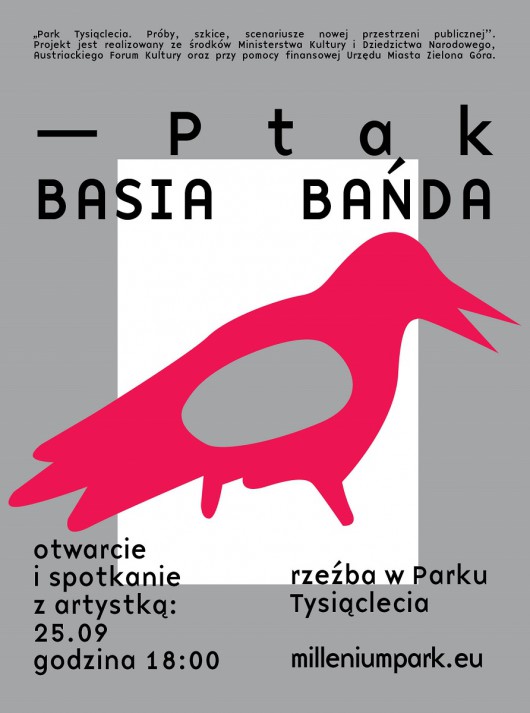 Basia Bańda, „Ptak”, Park Tysiąclecia w Zielonej Górze, plakat wystawy (żródło: materiały prasowe organizatora)