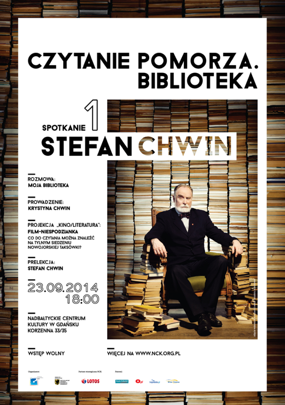 „Czytanie Pomorza. Biblioteka” – Spotkanie nr 1: Stefan Chwin, plakat (źródło: materiały prasowe NCK w Gdańsku)