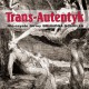 Jan Gondowicz „Trans-autentyk. Nie-czyste formy Brunona Schulza” – okładka (źródło: materiały prasowe)