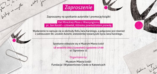 Kaya Mirecka-Ploss „Jan Karski – człowiek, któremu powiedziałam prawdę” – zaproszenie (źródło: materiały prasowe)