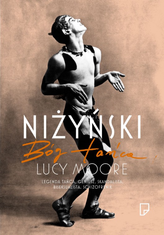 Lucy Moore „Niżyński. Bóg tańca” – okładka   (źródło: materiały prasowe)