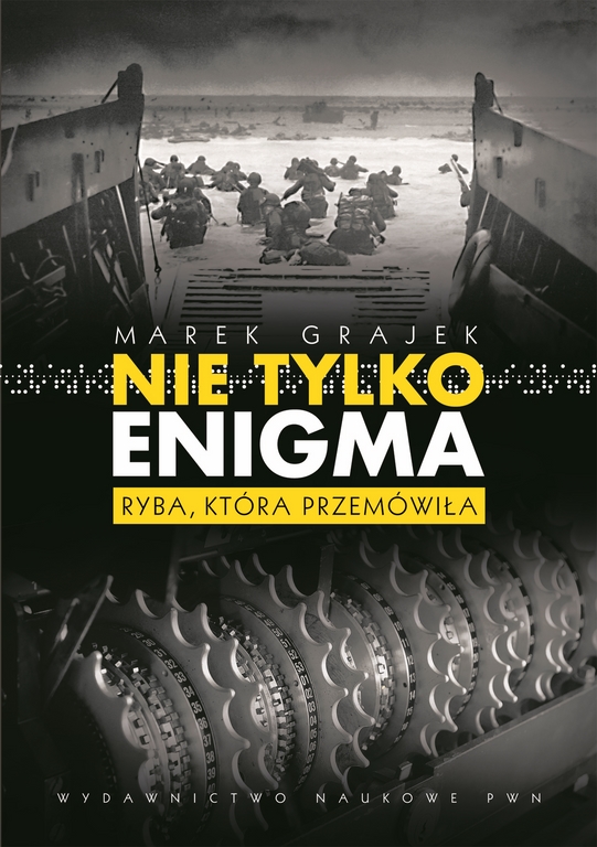 Marek Grajek – „Nie tylko Enigma. Ryba, która przemówiła”, okładka (źródło: materiały prasowe)