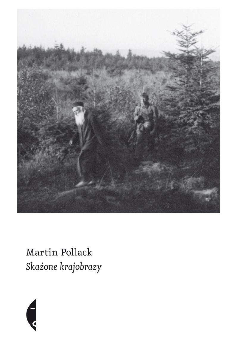 Martin Pollack „Skażone krajobrazy” – okładka (źródło: materiały prasowe)