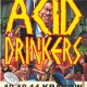 Plakat koncertu grupy Acid Drinkers, (źródło: materiały prasowe organizatora)
