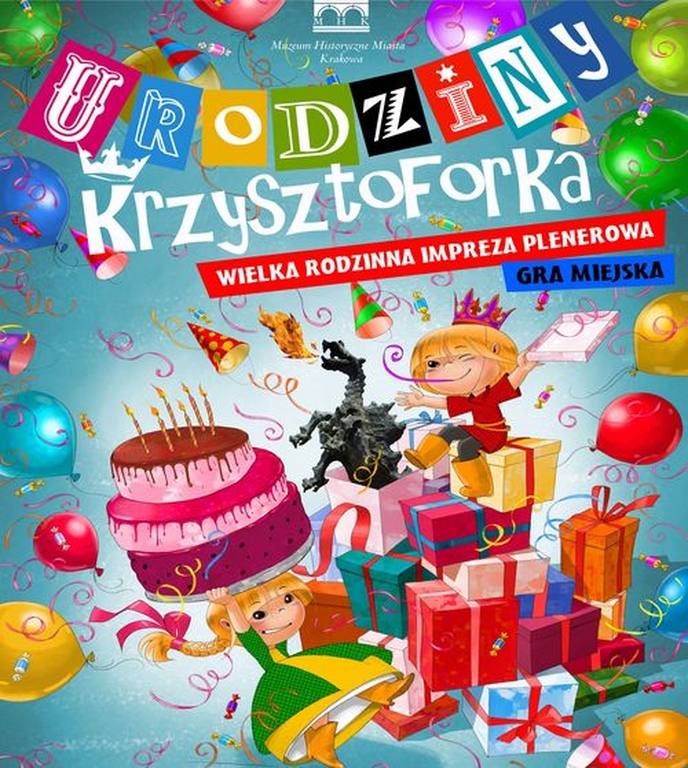 „Urodziny Krzysztoforka”– Muzeum Historyczne Miasta Krakowa, plakat (źródło: materiały prasowe organizatora)