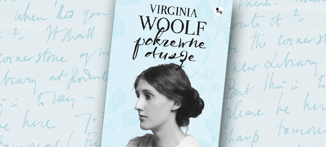 Virginia Woolf „Pokrewne dusze” (źródło: materiały prasowe)