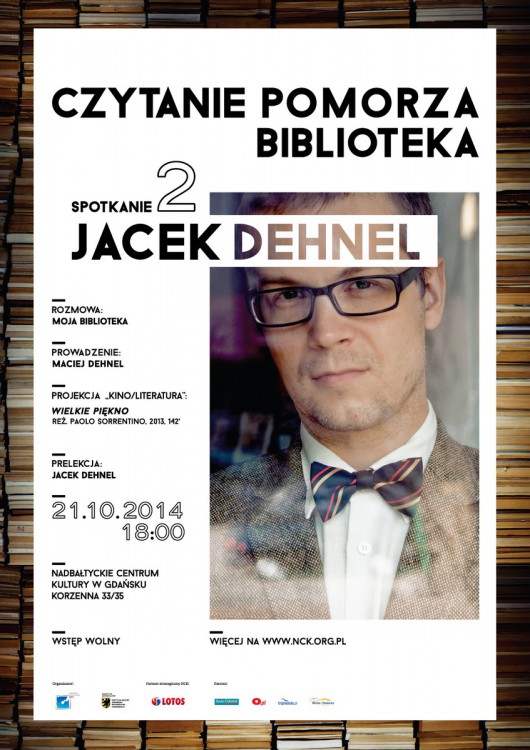 Czytanie Pomorza. Biblioteka – Jacek Dehnel, plakat (źródło: mat. prasowe Nadbałtyckiego Centrum Kultury w Gdańsku)
